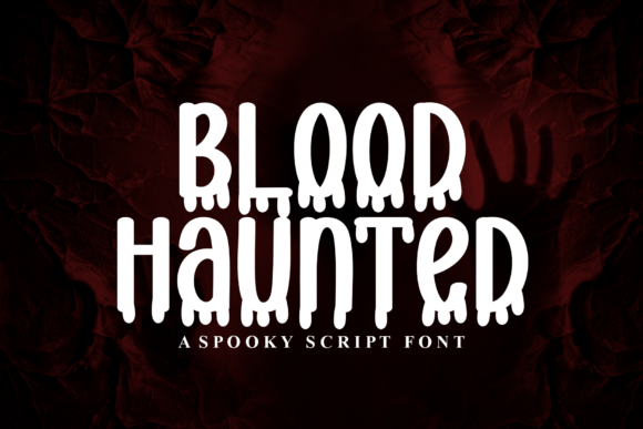 Blood Haunted: A Stylish Display Font with Subtle Charm