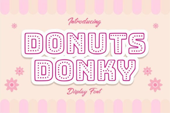 Donuts Donky: A Playful Font for Creative Kid-Friendly Designs