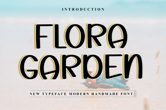 Flora Garden: A Warm, Playful Font for Creative Projects