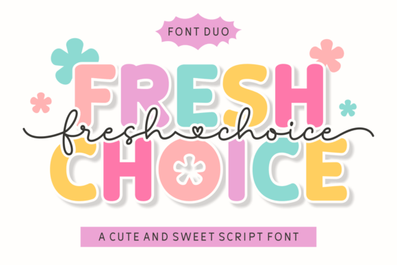 Fresh Choice Font: Sweetness Meets Style in Typography