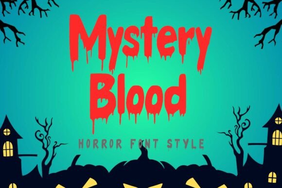 Mystery Blood: A Strategic Tool for Bold Typography in Horror and Beyond