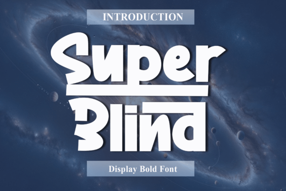 Super Blind: A Strategic Typography Choice for Bold Visual Communication