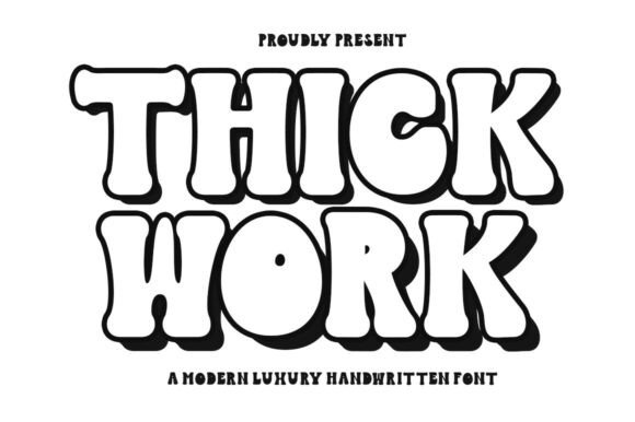 Thick Work: A Fresh Take on Display Typography